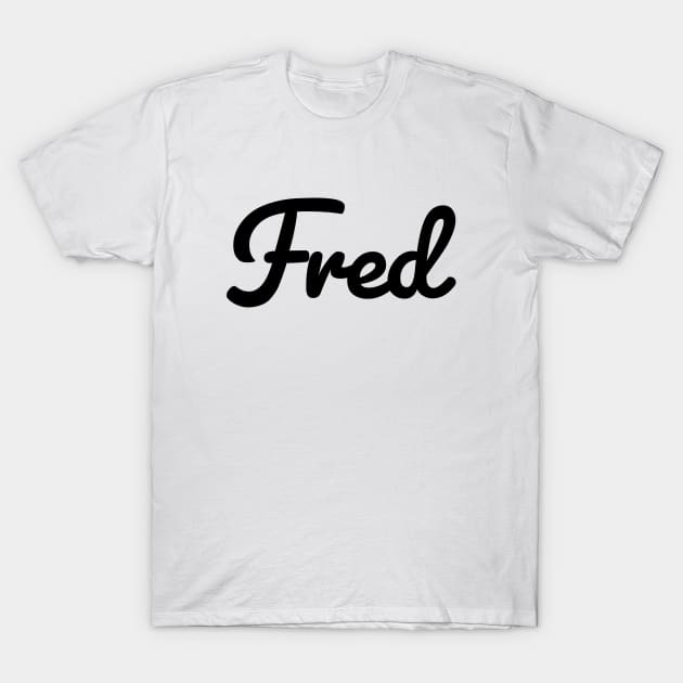 Fred Name Typography T-Shirt by ellenhenryart